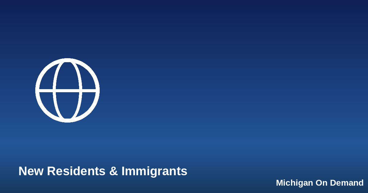 Resources for Immigrants and New Residents in Michigan