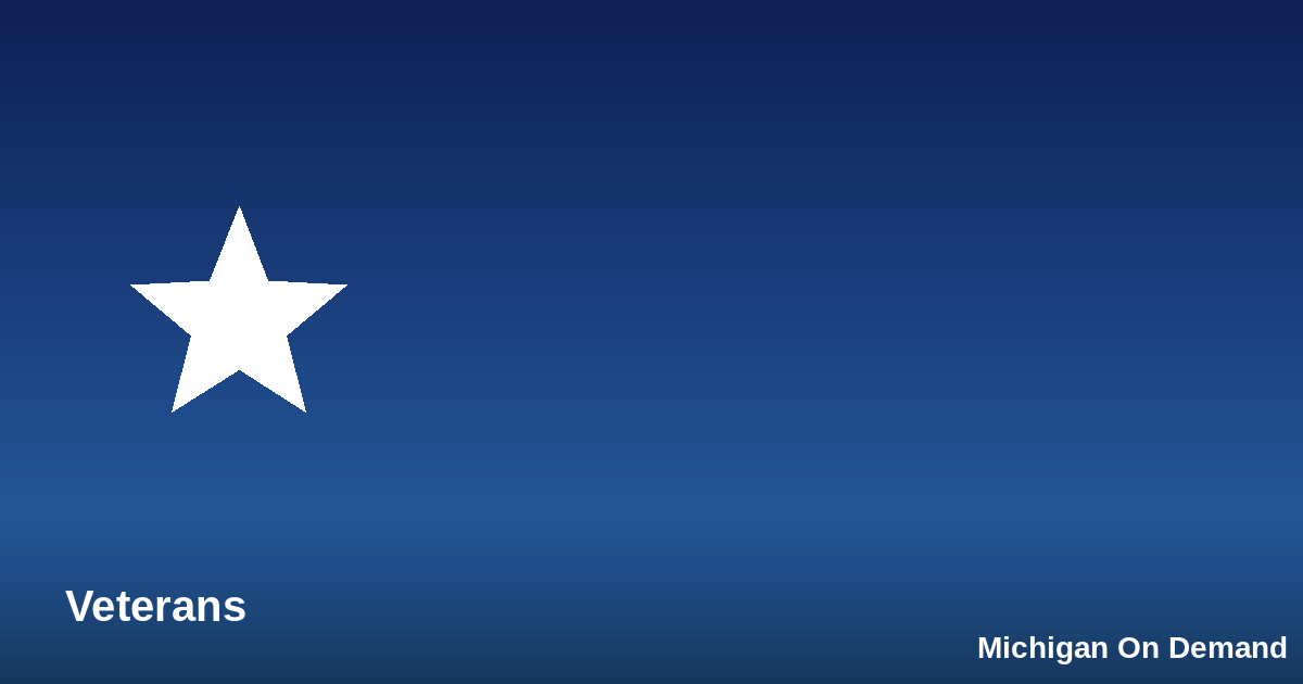 Veteran Resources in Michigan: Benefits, Housing, and Support Services